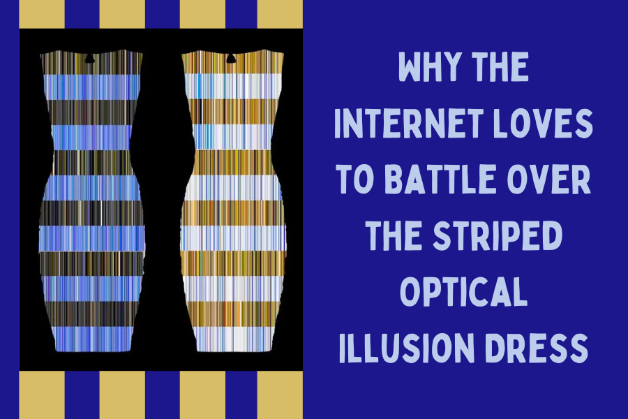 Why the Internet Loves to Battle Over the Striped Optical Illusion Dress